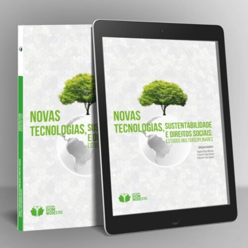 Novas tecnologias, sustentabilidade e direitos sociais: estudos multidisciplinares