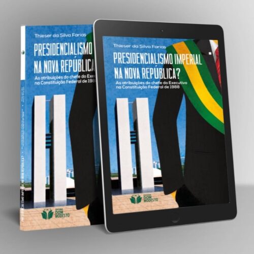 Presidencialismo Imperial na Nova República? As atribuições do chefe do Executivo na Constituição federal de 1988
