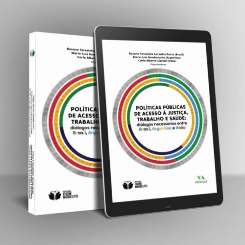 Políticas públicas de acesso à justiça, trabalho e saúde: diálogos necessários entre Brasil, Argentina e Itália
