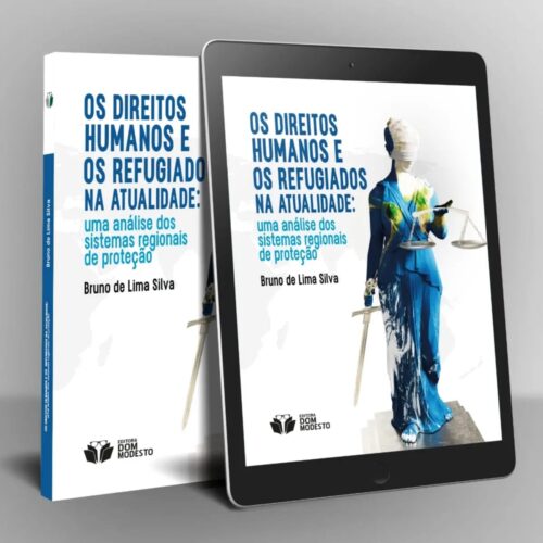 Os Direitos Humanos e os refugiados na atualidade: uma análise dos sistemas regionais de proteção