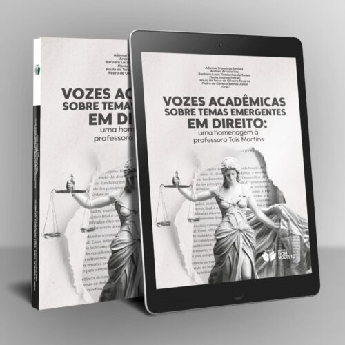 Vozes acadêmicas sobre temas emergentes em Direito: uma homenagem à professora Tais Martins