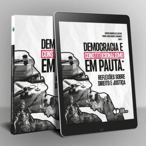 Democracia e constitucionalismo em pauta: reflexões sobre Direito e Justiça