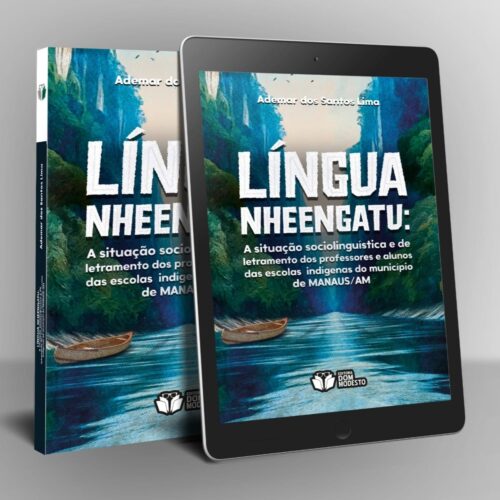 A situação sociolinguística e de letramento em língua Nheengatu dos professores e alunos das escolas indígenas do município de Manaus, Amazonas