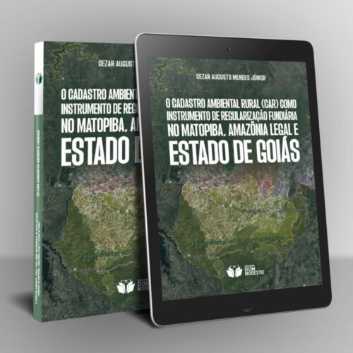 O Cadastro Ambiental Rural (CAR) como instrumento de regularização fundiária no Matopiba, Amazônia Legal e Estado de Goiás