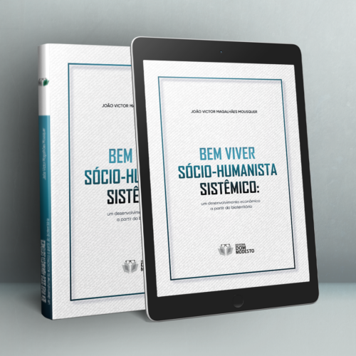 Bem viver sócio-humanista sistêmico sistêmico:  um desenvolvimento econômico a partir do bioterritório