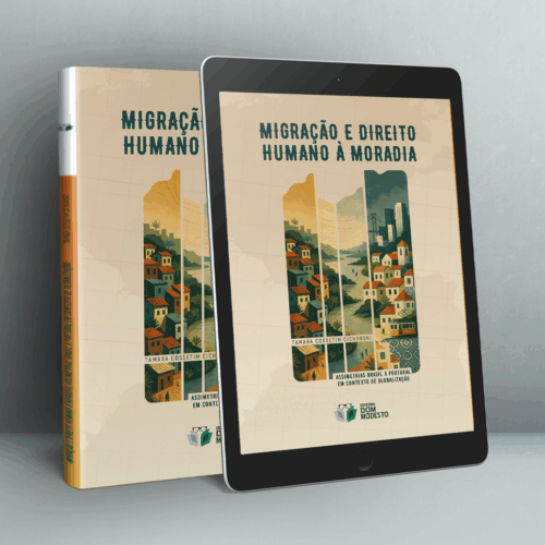 Migração e direito humano à moradia: assimetrias Brasil x Portugal em contexto de globalização