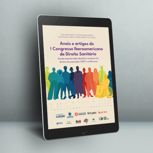 Anais e artigos do I Congresso Iberoamericano de Direito Sanitário: sessão especial sobre desafios e avanços nos direitos da população LGBTI+ no Mercosul
