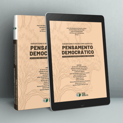 Garantismo e razão como bases do pensamento democrático: estudos em homenagem à Luigi Ferrajoli
