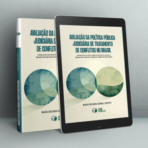 Avaliação da política pública judiciária de tratamento de conflitos no Brasil: a resolução 125 de 2010 do Conselho Nacional de Justiça e a mediação nos conflitos de família na comarca de Santa Rosa/RS