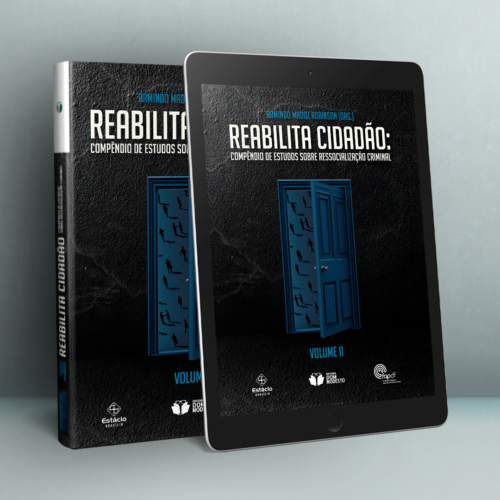 Reabilita Cidadão Cidadão: compêndio sobre ressocialização criminal – vol. II